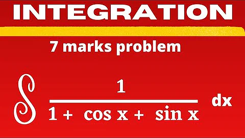 Integral 1 / 1+ Cos x + Sin x    dx                      Methods of Integration @EAG