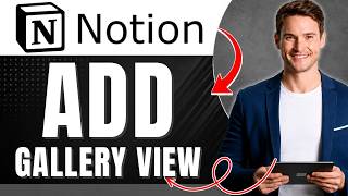 How to Add Gallery View in Notion Easily 2026