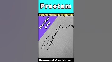 PREETAM NAME SIGNATURE SAMPLE || BEST SIGNATURE FOR LETTER P || #viralvideo #ytshorts #shortsfeed