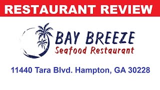 Restaurant Review Bay Breeze Seafood Restaurant