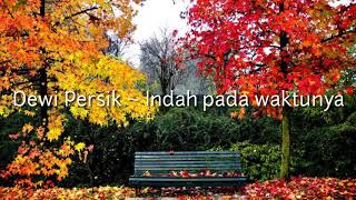 Dewi Persik ~ Indah pada waktunya [ Dangdut ]