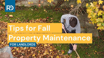 Tips for Fall Property Maintenance for Landlords