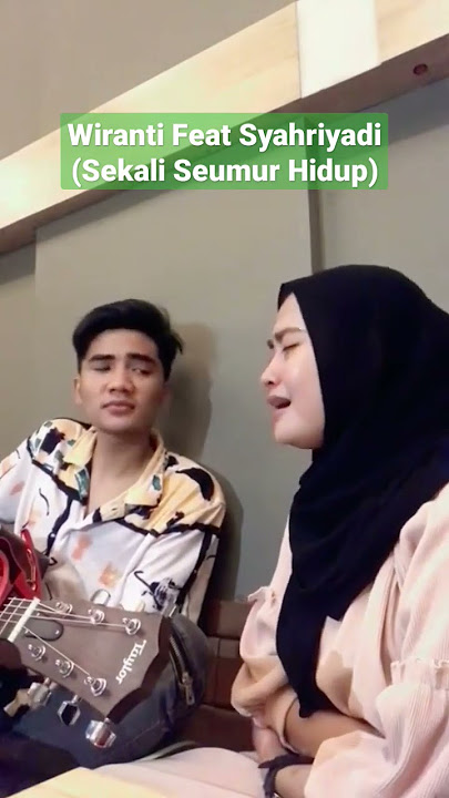 Baper.... WIRANTI feat Syahriyadi || Cover Sekali Seumur Hidup || Lesti Kejora #shorts