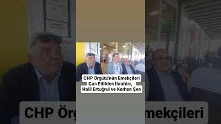 Chp Çanakkale Örgütünün Halil Ertuğrul Korhan Şen Çan Etiliden İbrahim