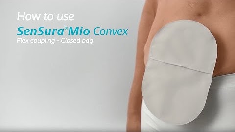 How to use SenSura Mio - Convex - Flex Coupling - Closed Bag