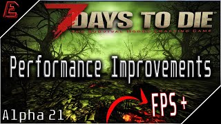 FPS and Performance Improvements for 7 Days to Die | Alpha 21 | 2024