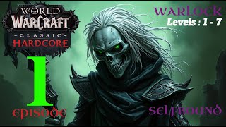WoW Classic Selfbound Hardcore Warlock Challenge – Ep. 1: From Deathknell to the Inn (4K, SSF)