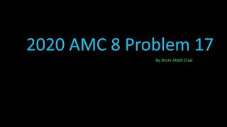 2020 AMC 8 Problem 17