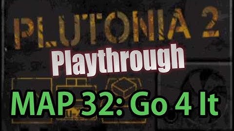 Plutonia 2 Playthrough (100%) | MAP32: Go 4 It