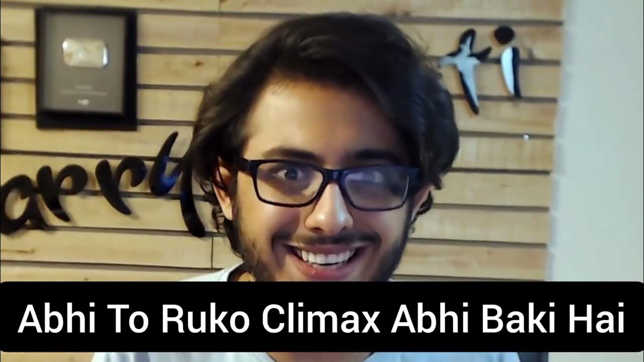 carryminati-meme-abhi-to-ruko-climax-abhi-baki-hai-carryminati-meme