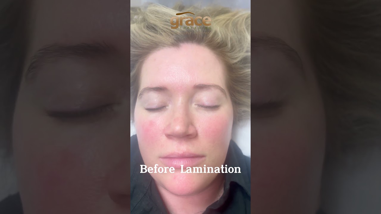 Before and After Lamination Look | Grace Threading