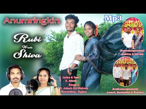 RUBI DO SHIVA#ANUMRINGKIN#SINGERS S. JOBULO DO RISHMA