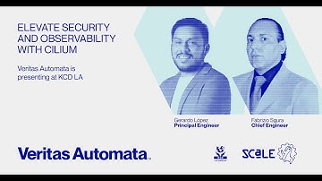 Veritas Automata Presents at KCD LA: Elevate Security and Observability with Cilium