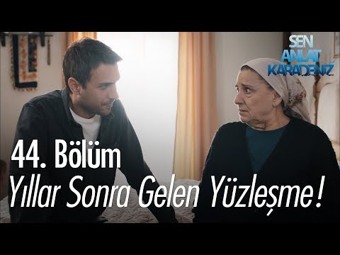 Tahir annesiyle yüzleşiyor! - Sen Anlat Karadeniz 44. Bölüm