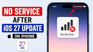 How to Fix No Service After iOS 27 Update on iPhone