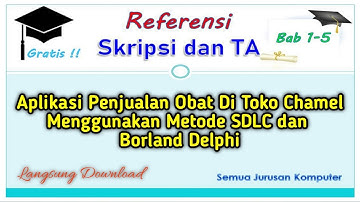 SKRIPSI - APLIKASI PENJUALAN OBAT DI TOKO CHAMEL MENGGUNAKAN METODE SDLC