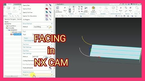 FIXED CONTOUR AND CONTOUR AREA FACING PROGRAM IN NX CAM_#FACE #MILLING #PROGRAM