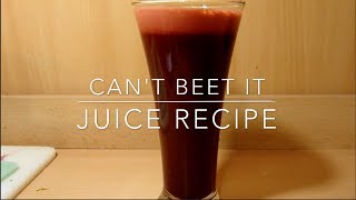 Juice Recipe #2: Can't Beet It
