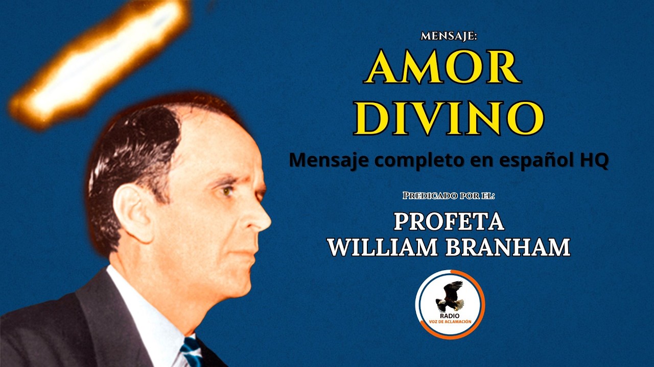 Amor Divino | William Branham [Audio español]