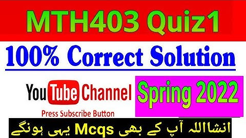 MTH403 Quiz1 answers || 100% correct || Vu mth403|| virtual University||