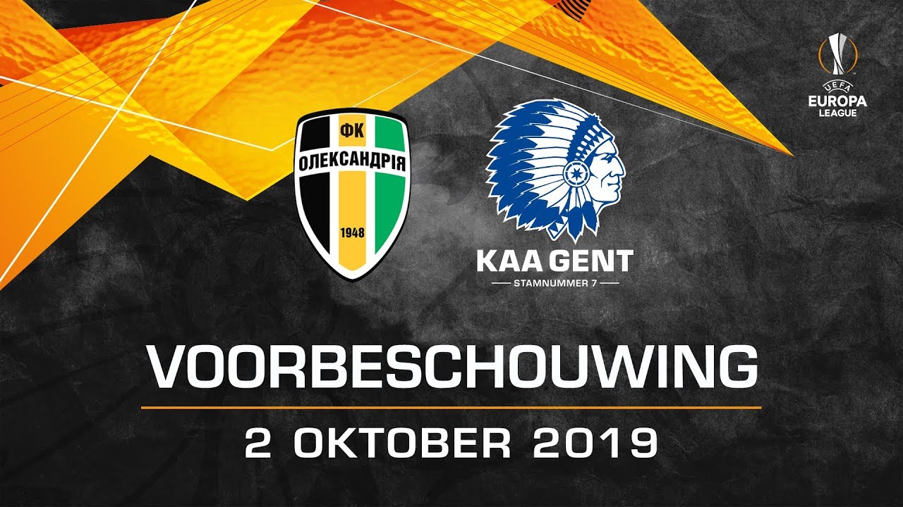 Voorbeschouwing Olexandriya Kaa Gent Youtube