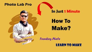 Photo Lab App Editing | Make Trending Photo Editing with Photo Lab Pro..! |Aapna Gyan screenshot 3