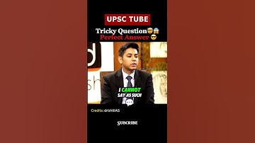 Tricky Question, Perfect Answer 🔥 UPSC|Topper Interview|Akshat Jain| AIR 2|2018 #upsc #shorts