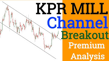KPR MILL Corrective Channel Breakout ! Premium analysis by Prateek Bhalla !