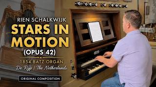 1854 Bätz Organ | Stars in Motion (Op. 42) – Rien Schalkwijk