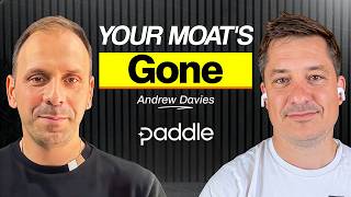 If Anyone Can Build Your SaaS, How Do You Still Win | Andrew Davies (Paddle)