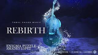 Tonal Chaos - "Enigma Puzzle" – Rebirth – Intense • Classical • Hybrid - Trailer Music
