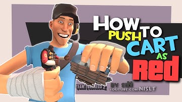 TF2: How to push cart as red [Exploit]