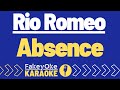 Rio Romeo Absence Karaoke