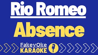 Rio Romeo - Absence [Karaoke]