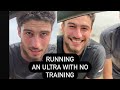 What would happen if you ran an ultra marathon with no training