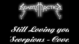 Sonata Arctica - Still loving you Lyrics (Scorpions cover)