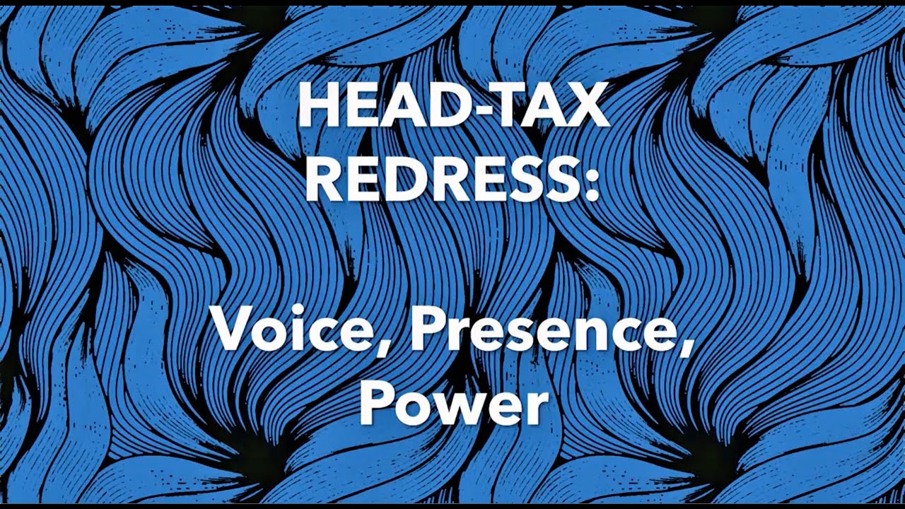 chinese-head-tax-voice-presence-power-youtube