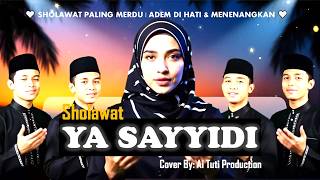 Ya Sayyidi  Sholawat Penyejuk Jiwa  Cover Ai Tuti Production