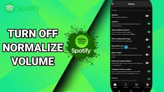 How To Turn Off Normalize Volume On Spotify Music And Podcasts App