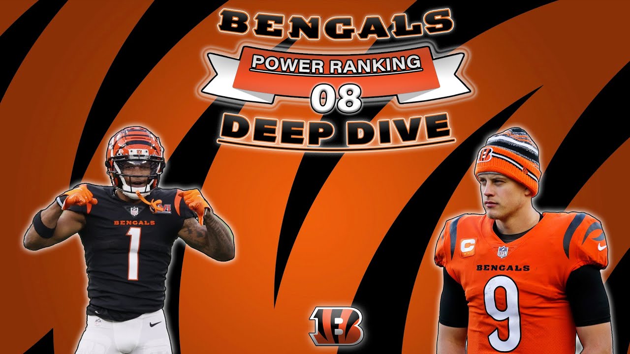 A Deep Dive Into The 2022 Cincinnati Bengals Power Ranking 8 YouTube