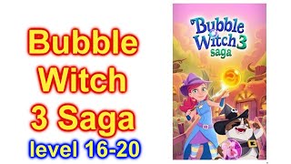 How To Play Bubble Witch 3 Saga Game App For Cell Phone Level 16-20 screenshot 3