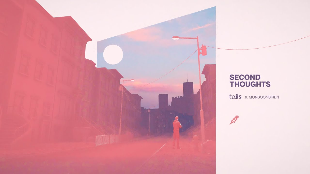 Tails - second thoughts (feat. Monsoonsiren) - YouTube