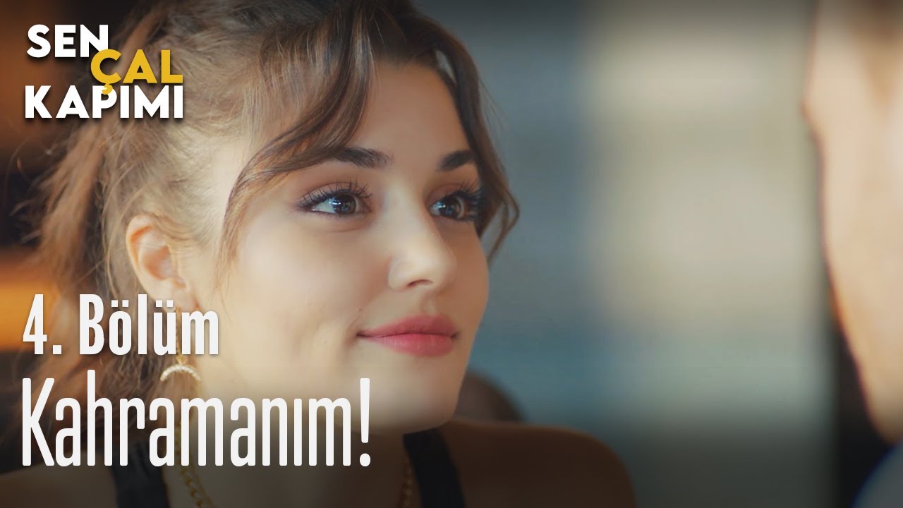 kahramanim sen cal kapimi 4 bolum youtube