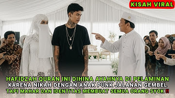 Hafidzah Quran Ini Dihina Ayahnya Karena Nikahi Anak Punk, Tapi Saat Mahar Dibuka Semua Terdiam!