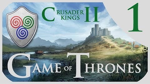 Crusader Kings 2 Game of Thrones - Massey Roleplay #1- Greyjoy Rebellion