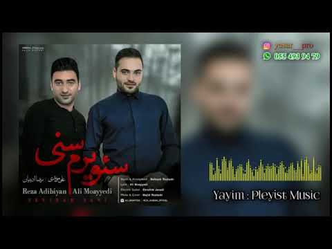 Reza Adibiyan Ali Moayyedi &Sevirem Seni