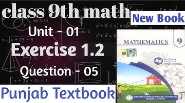 9th class Math New Book Exercise 1.2 question 5 | 9th class Math exercise 1.2 question 5