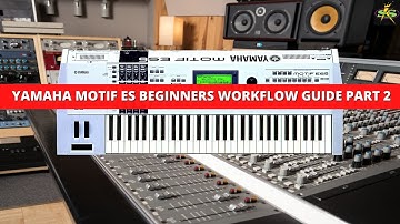 The YAMAHA MOTIF ES INSTRUCTIONAL DVD PART 2