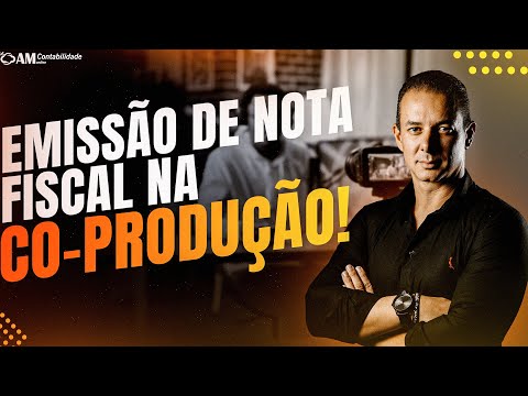 EMISSÃO DE NOTA FISCAL NA CO-PRODUÇÃO!