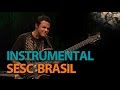 Programa Instrumental SESC Brasil com Chico Willcox em 18/01/16